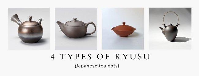 4 Types of Kyusu (Japanese tea pots) - yumenet.live