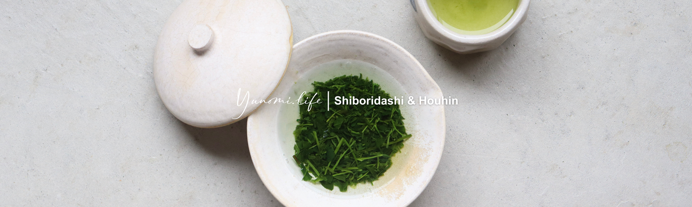 Shiboridashi & Houhin by yumenet.live